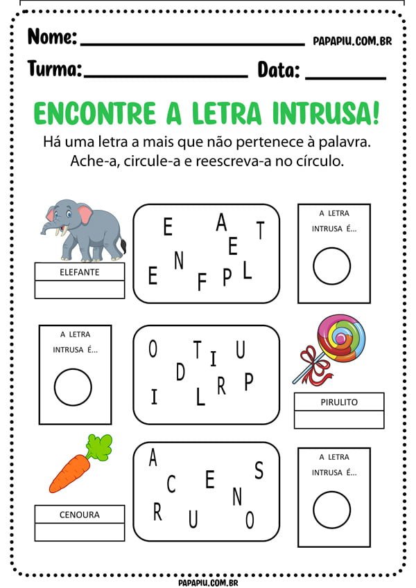 Atividade de alfabetização para encontrar a letra que não pertence à palavra